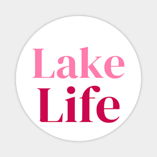 ‘Lake Life’ Magnet